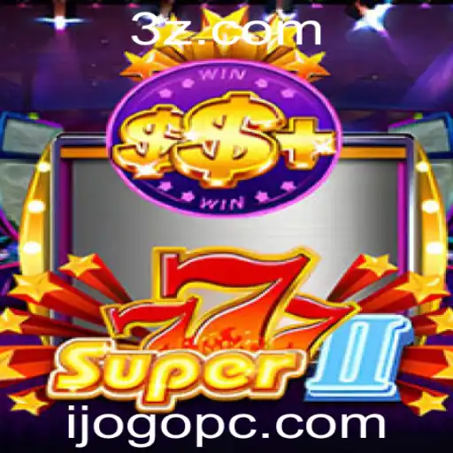 Descubra o Mundo de Super777II: Regras, Estratégias e Dicas para este Ijogo Insuperável
